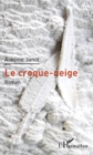 Image for Le croque-neige: Roman