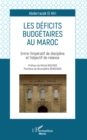 Image for Les deficits budgetaires au Maroc: Entre l&#39;imperatif de discipline et l&#39;objectif de relance