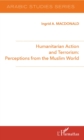 Image for Humanitarian Action and Terrorism :: Perceptions from the Muslim World