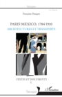 Image for Paris-Mexico, 1784-1910: Architectures et transferts - Textes et documents I