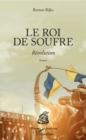 Image for Le roi de soufre: Revolution - Roman