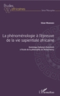 Image for La phenomenologie a l&#39;epreuve de la vie sapientiale africaine: Dominique Kahang&#39;a Rukonkish a l&#39;ecole de la philosophie de Michel Henry