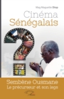 Image for Cinema senegalais: Sembene Ousmane le precurseur et son legs