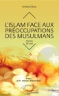 Image for L&#39;Islam face aux preoccupations des musulmans: Points de vue