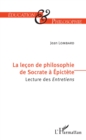 Image for La lecon de philosophie de Socrate a Epictete: Lecture des Entretiens