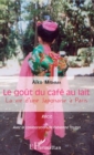 Image for Le gout du cafe au lait: La vie d&#39;une japonaise a Paris - Recit