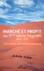 Image for Marche et profit au 3eme siecle hegirien: (816-912) - L&#39;economie, une science sans pitie