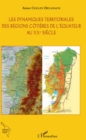 Image for Les dynamiques territoriales des regions cotieres de l&#39;Equateur au XXe siecle