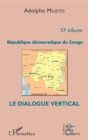 Image for Republique democratique du Congo 10e tribune: Le dialogue vertical