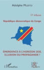 Image for Republique democratique du Congo 11e tribune: Emergence a l&#39;horizon 2030, illusion ou propagande ?