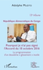 Image for Republique democratique du Congo 13e tribune: Pourquoi je n&#39;ai pas signe l&#39;Accord du 18 octobre 2016 - La programmation d&#39;un deuxieme &amp;quote;glissement&amp;quote; inutile