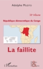 Image for Republique democratique du Congo 16e tribune: La faillite