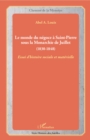 Image for Le monde du negoce a Saint-Pierre sous la Monarchie de Juillet: (1830-1848) - Essai d&#39;histoire sociale et materielle