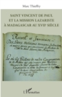 Image for Saint Vincent de Paul et la mission lazariste a Madagascar au XVIIe siecle