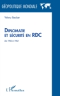 Image for Diplomatie et securite en RDC de 1960 a 1965