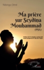 Image for Ma Priere Sur Seydina Mouhammad (PSL: La Paix Soit Sur Lui)