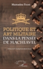 Image for Politique Et Art Militaire Dans La Pensee De Machiavel