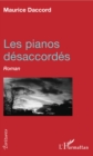 Image for Les pianos desaccordes: Roman