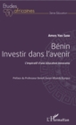 Image for Benin investir dans l&#39;avenir: L&#39;imperatif d&#39;une education innovante