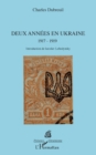 Image for Deux annees en Ukraine: 1917 - 1919