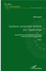 Image for Systeme Comptable OHADA par l&#39;application: Ouvrage de cours et d&#39;applications pratiques conforme au nouveau programme - Tome 1