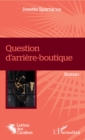 Image for Question d&#39;arriere-boutique: Roman