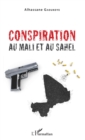 Image for Conspiration au mali et au Sahel
