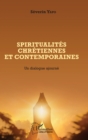 Image for Spiritualites chretiennes et contemporaines: Un dialogue ajourne