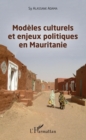 Image for Modeles culturels et enjeux politiques en Mauritanie