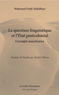Image for La question linguistique et l&#39;Etat postcolonial: L&#39;exemple mauritanien