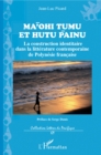 Image for Ma&#39;ohi Tumu et Hutu Painu: La construction identitaire dans la litterature contemporaine de Polynesie francaise