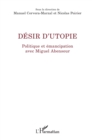 Image for Desir d&#39;utopie: Politique et emancipation avec Miguel Abensour