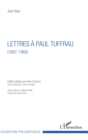 Image for Lettres a Paul Tuffrau: (1907-1960)