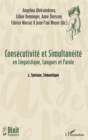 Image for Consecutivite et Simultaneite: en Linguistique, Langues et Parole - 2. Syntaxe, Semantique