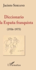 Image for Diccionario de la Espana franquista (1936-1975)