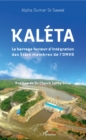 Image for Kaleta: Le barrage facteur d&#39;integration des Etats membres de l&#39;OMVG