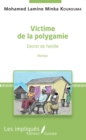 Image for Victime de la polygamie: Destin de famille - Roman