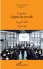 Image for ARABE LANGUE DU MONDE (L&#39;): Ouvrage bilingue francais arabe