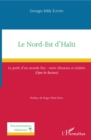 Image for Le Nord-Est d&#39;Haiti: La perle d&#39;un monde fini : entre illusions et realites - (Open for Business)