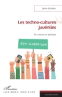 Image for Les techno-cultures juveniles: Du culturel au politique