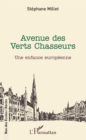 Image for Avenue des Verts Chasseurs: Une enfance europeenne