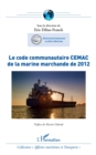 Image for Le code communautaire CEMAC de la marine marchande de 2012