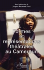 Image for Formes et representations theatrales au Cameroun