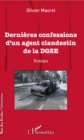 Image for Dernieres confessions d&#39;un agent clandestin de la DGSE: Roman