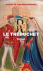 Image for Le trebuchet: Roman