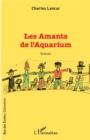 Image for Les Amants de l&#39;Aquarium: Roman