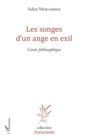 Image for Les songes d&#39;un ange en exil: Conte philosophique