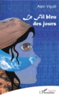 Image for Le fil bleu des jours: Illustration : Metaphora de Maryline Costes