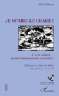 Image for Je scribe le crabe !: Collaboration B. Robinet et M. Robinet - Preface de M. Cassir et C.Cavaille