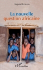 Image for La nouvelle question africaine